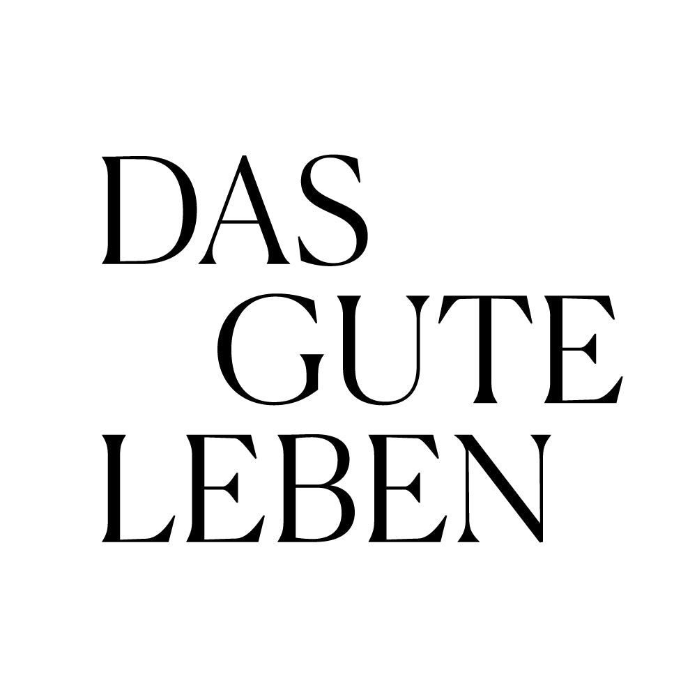 DAS GUTE LEBEN